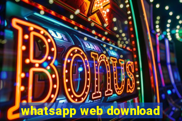 whatsapp web download